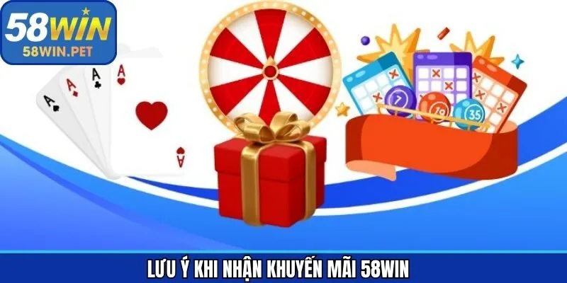 Tuân thủ các quy định khi nhận thưởng tại 58Win