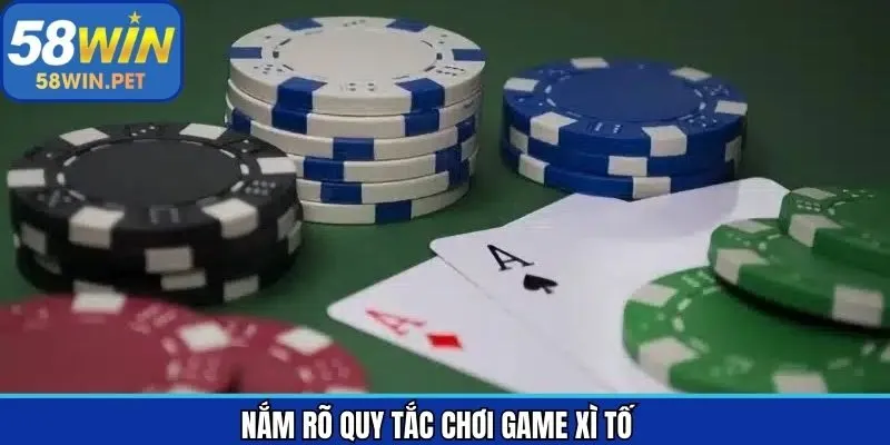 Hướng dẫn cách chơi Xì tố tại 58Win